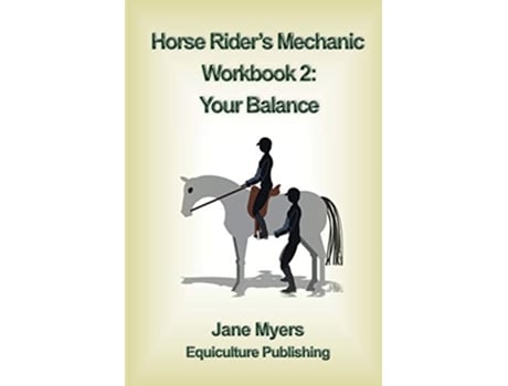 Livro Horse Riders Mechanic Workbook 2 Your Balance Further improve your riding skill de Jane Myers (Inglês)