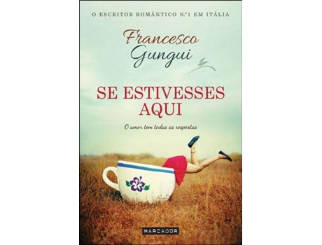 Livro Se Estivesses Aqui de Francesco Gungui