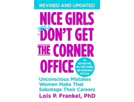 Livro Nice Girls Dont Get The Corner Office de Lois P Frankel (Inglês)