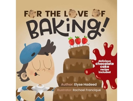 Livro For the Love of Baking! de Elyse Hadeed (Inglês)