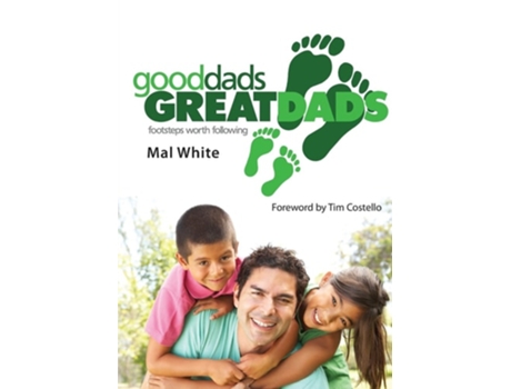 Livro Good Dads, Great Dads De Mal White (inglês)