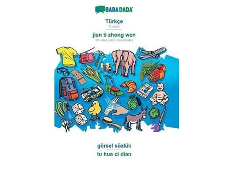Livro BABADADA Turkce jian ti zhong wen goersel soezluk tu hua ci dian de Babadada Gmbh (Alemão)
