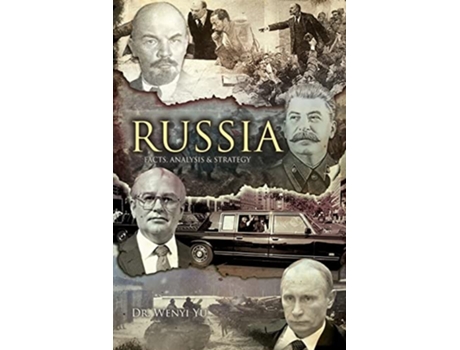 Livro Russia Facts Analysis and Strategy de Dr Wenyi Yu (Inglês)