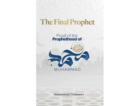 Livro The Final Prophet de Mohammad Elshinawy (Inglês)