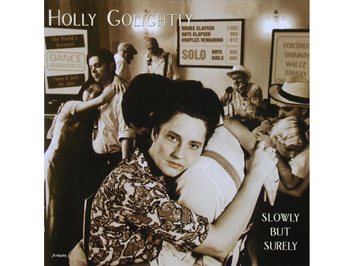 CD Holly Golightly - Slowly But Surely