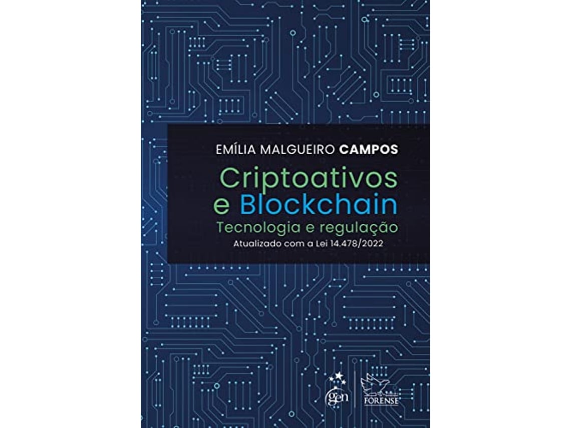 Livro Criptoativos E Blockchain Tecnologia E Regulação de Emília Malgueiro Campos (Português)