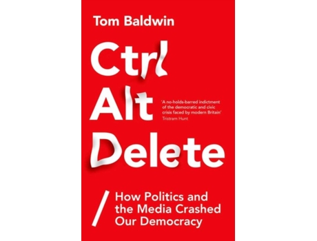Livro Ctrl Alt Delete de Tom Baldwin (Inglês - Capa Dura)
