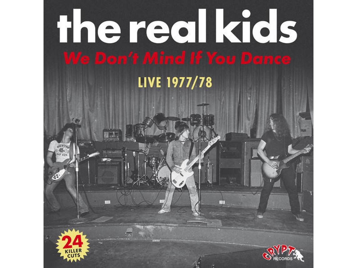 Vinil The Real Kids - We Don�t Mind If You Dance (1CDs)