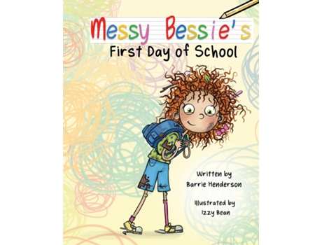 Livro Messy Bessies First Day at School de Barrie Henderson (Inglês)