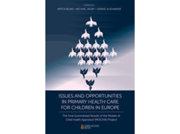 Livro Issues and Opportunities in Primary Health Care for Children in Europe de Mitch Blair (Inglês)