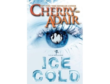 Livro Ice Cold tflacblack Rose volume 3 de Cherry Adair (Inglês)