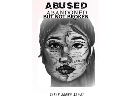 Livro Abused, Abandoned, But Not Broken de Tarah Brown Newby (Inglês)