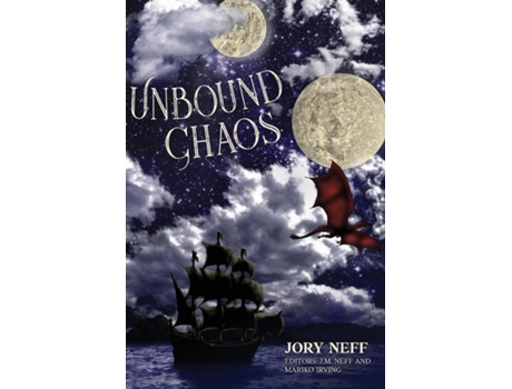 Livro Unbound Chaos The Unbinding ChroniclesBook 1 de Jory Neff (Inglês)