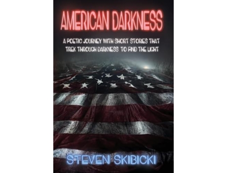 Livro American Darkness de Steven Skibicki (Inglês - Capa Dura)