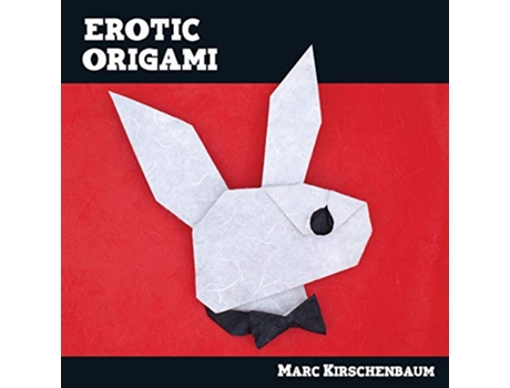 Livro Erotic Origami de Marc Kirschenbaum (Inglês)