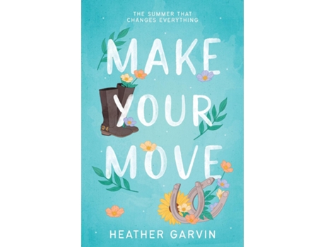 Livro Make Your Move de Heather Garvin (Inglês)