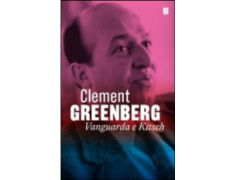 Livro Vanguarda e Kitsch - Ensaios Escolhidos de Clement Greenberg .