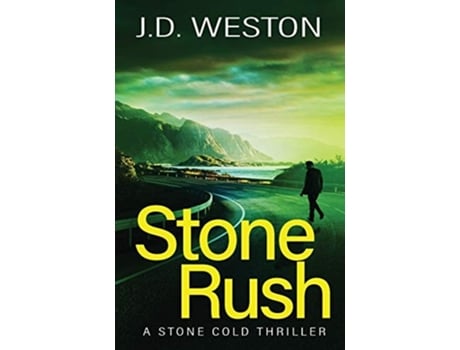 Livro Stone Rush A British Action Crime Thriller De J D Weston (inglês)