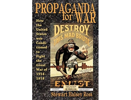 Livro Propaganda for War de Stewart Halsey Ross (Inglês)