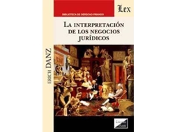 Livro La Interpretación De Los Negocios Jurídicos de Danz Erich (Espanhol)