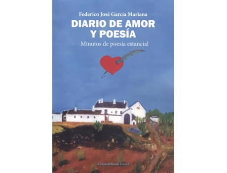 Livro Diario De Amor Y Poesia. Minutos De Poesía Estancial de Federico Jose García Mariana (Espanhol)
