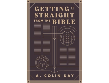Livro Getting It Straight From The Bible De A Colin Day (inglês)