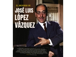 Livro El Universo De José Luis López Vázquez de Belinchón, Gregorio et al.