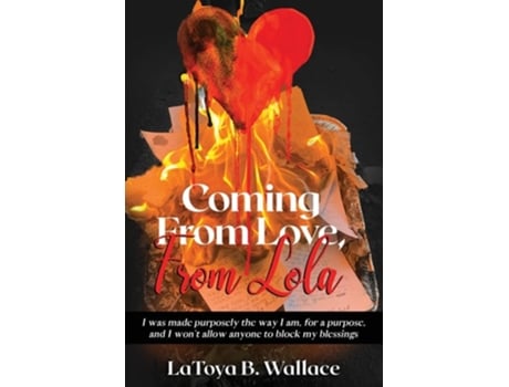 Livro Coming From Love, From Lola de Latoya B Wallace (Inglês)