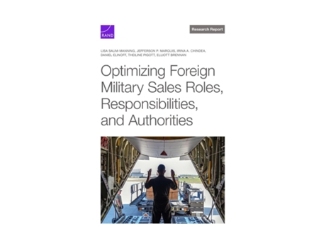 Livro Optimizing Foreign Military Sales Roles, Responsibilities, and Authorities de Lisa Saum-Manning (Inglês)
