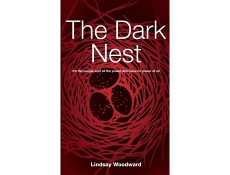 Livro The Dark Nest De Lindsay Woodward (inglês)