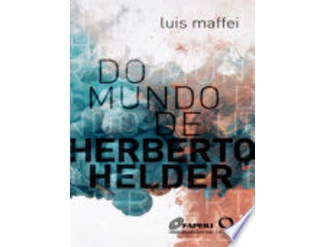 Livro Do mundo de Herberto Helder de Luis Maffei (Português do Brasil)