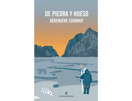 Livro De Piedra Y Hueso de Bérengère Cournut (Espanhol)