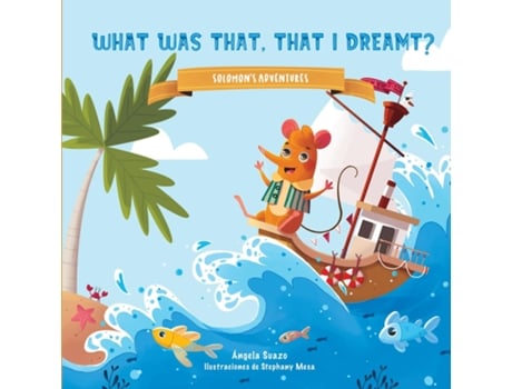 Livro What Was That, That I Dreamt? De Angela Suazo (inglês)