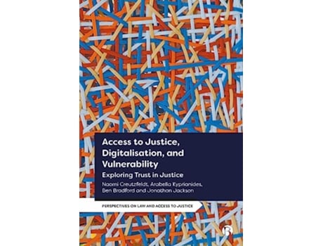 Livro Access to Justice, Digitalization and Vulnerability de Naomi Creutzfeldt, Arabella Kyprianides et al. (Inglês - Capa Dura)