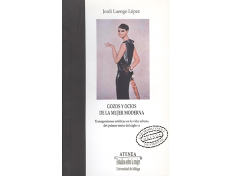 Livro Gozos Y Ocios De La Mujer Moderna de Jordi Luengo Lopez (Espanhol)