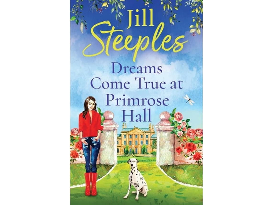 Livro Dreams Come True At Primrose Hall De Jill Steeples (inglês)