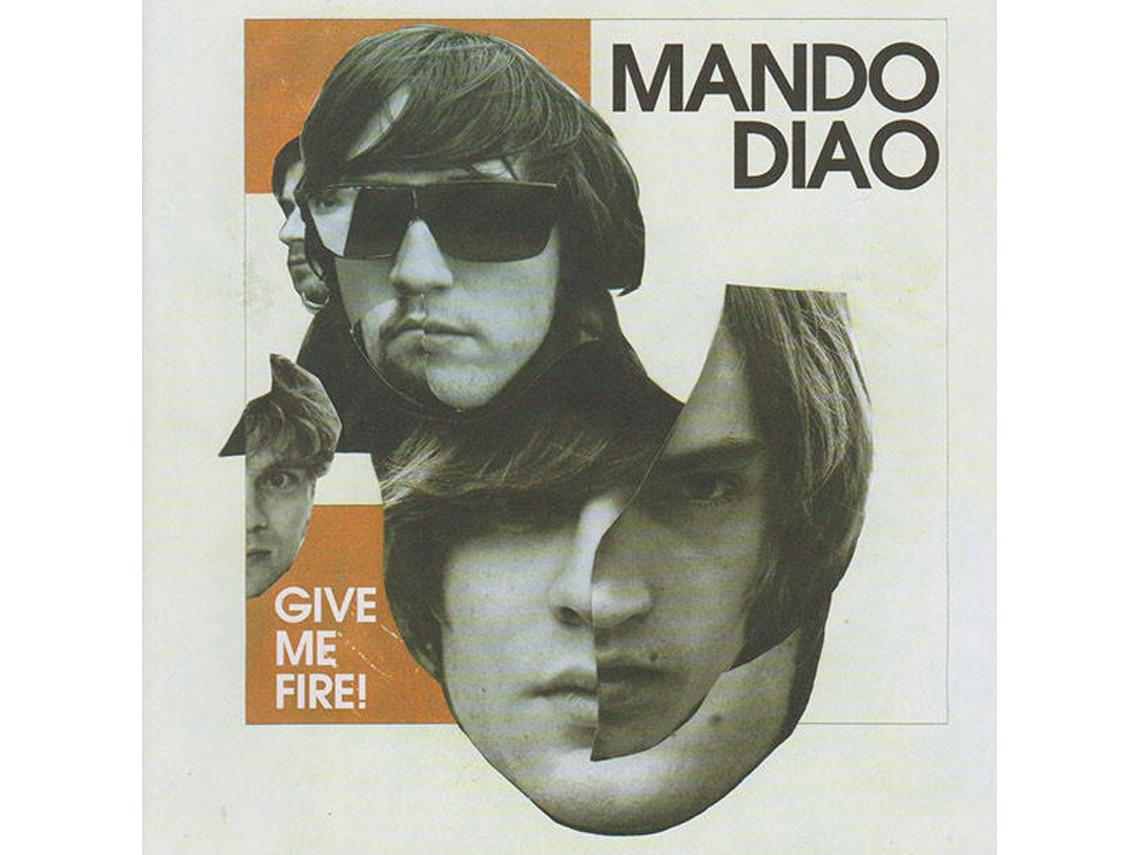 CD Mando Diao - Give Me Fire (1CDs)