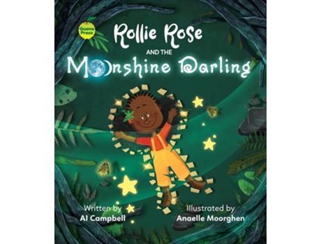 Livro Rollie Rose And The Moonshine Darling De Anaelle Moorghen (inglês)