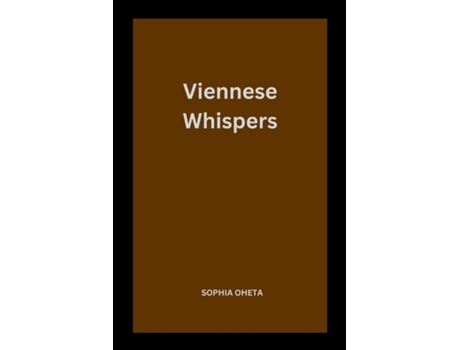 Livro Viennese Whispers de OHETA SOPHIA (Inglês)
