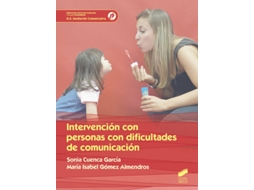 Livro Intervención Con Personas Con Dificultades De Comunicacion de Sonia Cuenca García e María Isabel Gómez (Espanhol)
