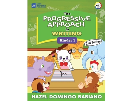 Livro The Progressive Approach To Writing Kinder 1 De Hazel Domingo Babiano (inglês)
