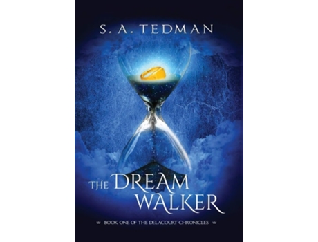 Livro The Dreamwalker De S A Tedman (inglês - Capa Dura)