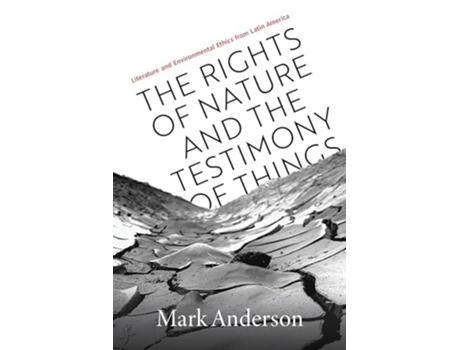 Livro The Rights of Nature and the Testimony of Things de Mark Anderson (Inglês - Capa Dura)