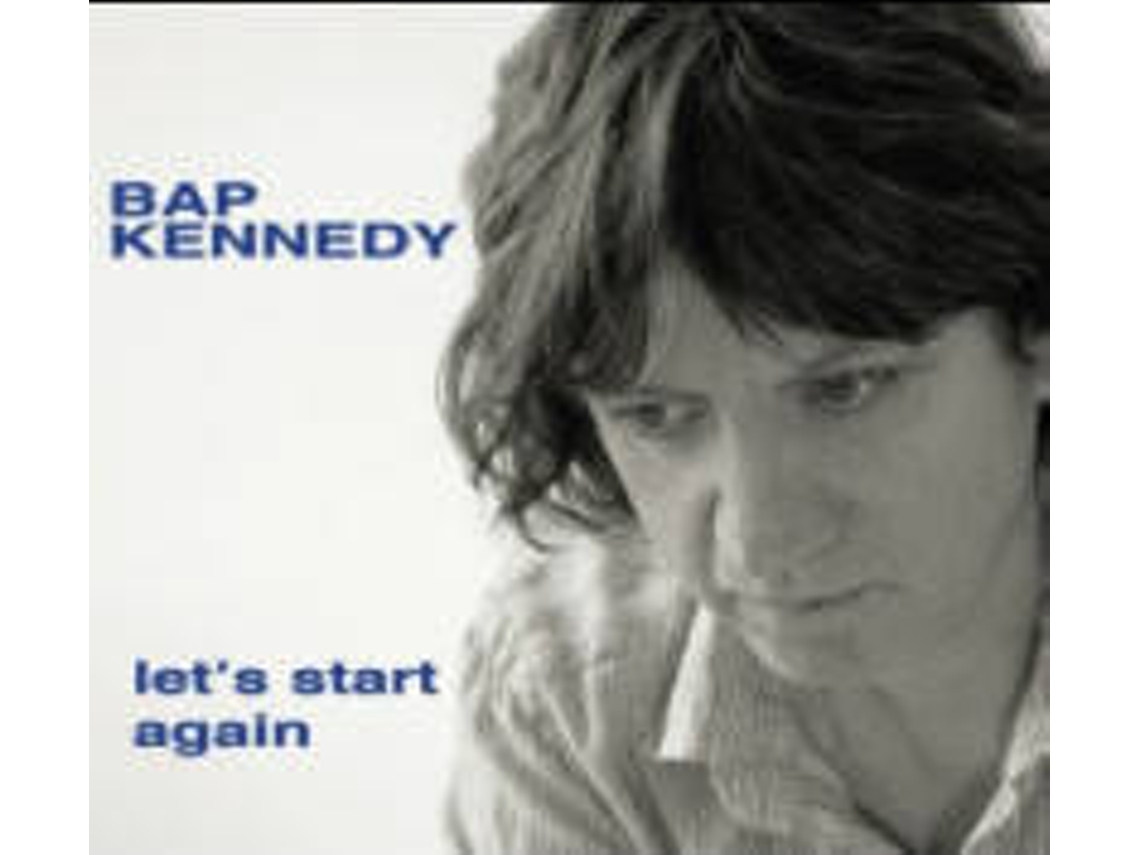 CD Bap Kennedy - Let's Start Again