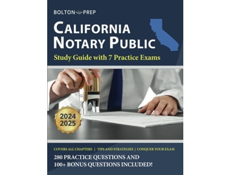 Livro California Notary Public Study Guide with 7 Practice Exams 280 Practice Questions and 100 Bonus Questions Included de Bolton Prep (Inglês)