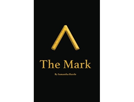 Livro The Mark de Samantha Hurrle (Inglês)