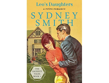 Livro Leos Daughters A Retro Romance The Sacristy Tales de Sydney Smith (Inglês)