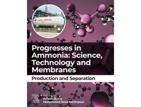 Livro Progresses In Ammonia Science, Technology And Membranes De Angelo Basile E Mohammad Reza Rahimpour (inglês)
