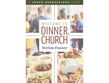 Livro Welcome to Dinner, Church de Verlon Fosner (Inglês)