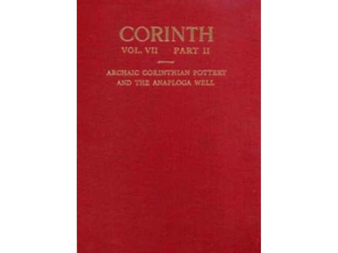 Livro Archaic Corinthian Pottery And The Anaploga Well De Patricia Lawrence (inglês)